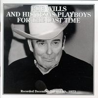 Bob Wills - For The Last Time